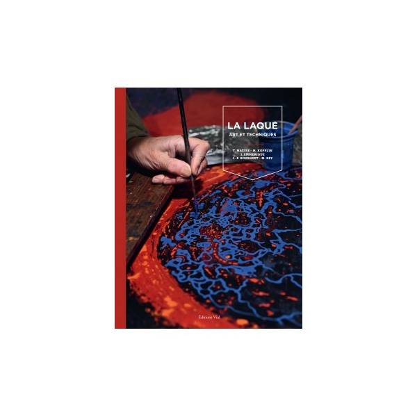 LIVRE LA LAQUE : ART ET TECHNIQUES