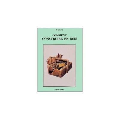 LIVRE COMMENT CONSTRUIRE EN...