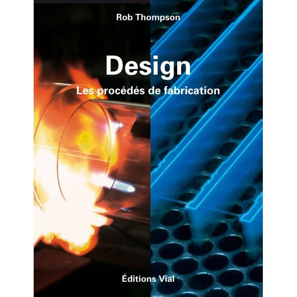 LIVRE DESIGN, LES PROCEDES DE FABRICATION